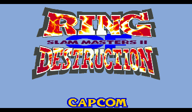 Game Ring of Destruction: Slammasters II (Capcom Play System 2 - cps2)