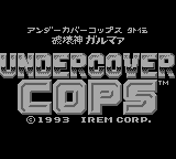 Game Undercover Cops Gaiden - Hakaishin Garumaa (Game Boy - gb)