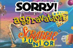Game Sorry!, Aggravation, Scrabble Junior (Game Boy Advance - gba)