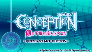 Game Conception: Ore no Kodomo o Unde Kure!! (PlayStation Portable - psp)